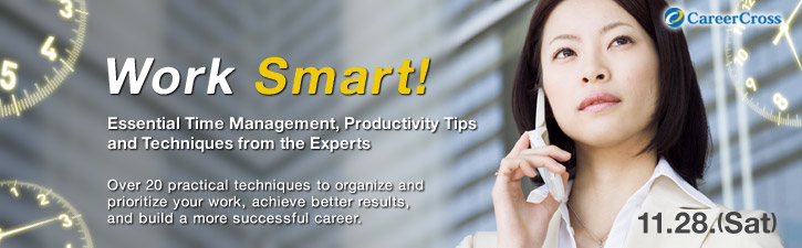 Work Smart! - Essential Time Management, Productivity Tips and Techniques from the Experts